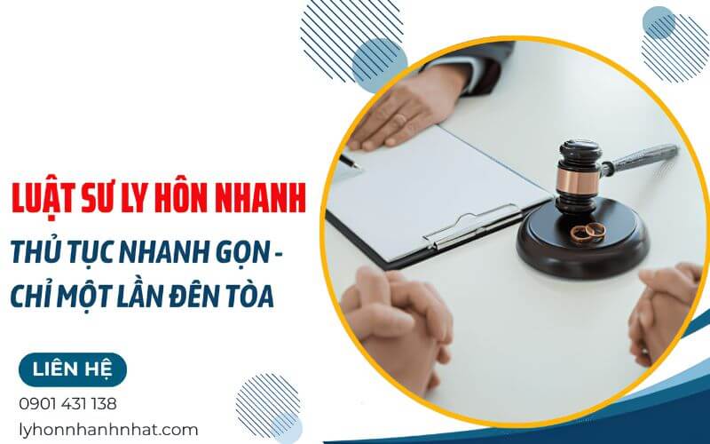 ly hôn nhanh thủ tục nhanh gọn chỉ một lấn đến tòa