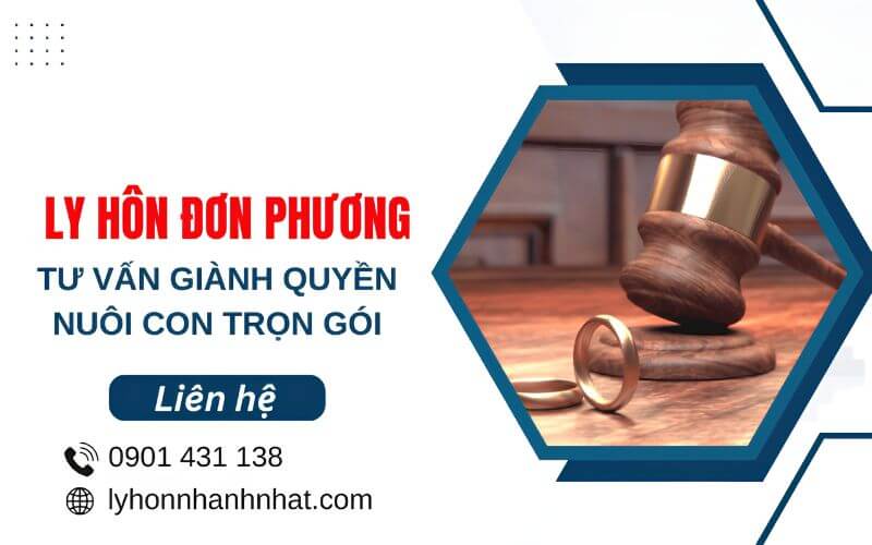 ly hôn đơn phương tư vấn giành quyền nuôi con trọn gói